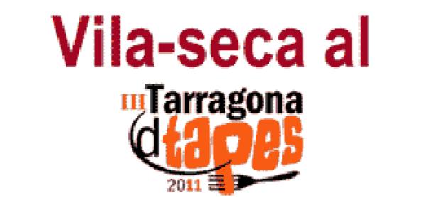 Vila-seca, ciudad invitada al Tarragona &quot;dtapes&quot;